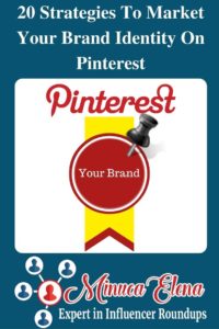 20 essential Strategies to Market Your Brand Identity On Pinterest. Learn to increase your traffic with Pinterest. Get more followers. Become an expert in Pinterest marketing