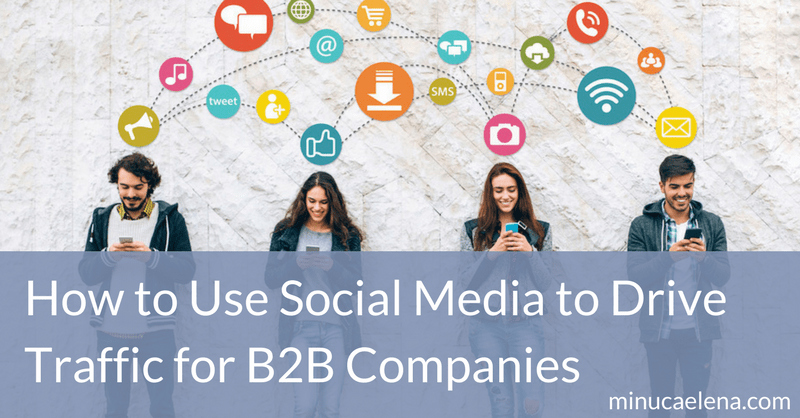 How to Use Social Media to Drive Traffic for B2B Companies